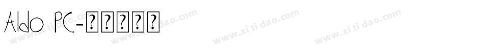 Aldo PC字体转换